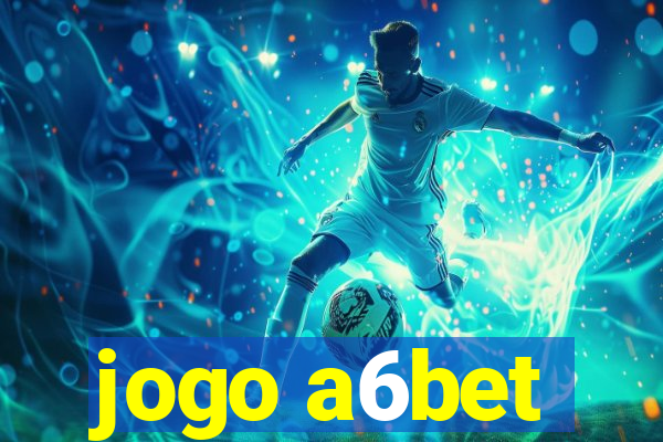 jogo a6bet